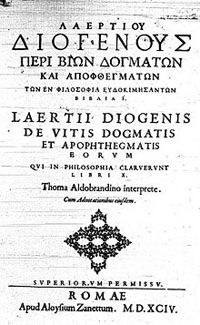 Diogenes Laërtius : vies et opinions d'éminents philosophes . Une biographie des philosophes grecs.